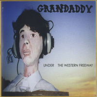 Grandaddy - Under The Western Freeway artwork