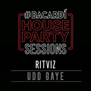 Udd Gaye (Bacardi House Party Sessions) - Single