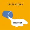 Spilt Milk album lyrics, reviews, download