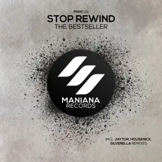 Stop Rewind - EP by Housenick, Jaytor & The Bestseller album reviews, ratings, credits