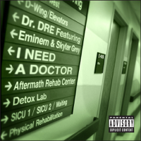 Dr. Dre - I Need a Doctor (feat. Eminem & Skylar Grey) artwork