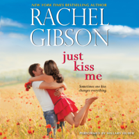 Rachel Gibson - Just Kiss Me artwork