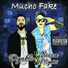 Mucho Fake (feat. Bocca Myers) - Single album lyrics, reviews, download