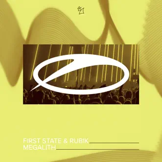 Megalith by First State & Rub!k song reviws