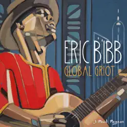 Global Griot - Eric Bibb