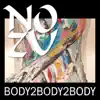 BODY2BODY (A Certain Ratio Do the Du Zu Mix) song lyrics