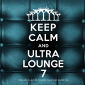 Keep Calm and Ultra Lounge 7 artwork