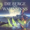 Die Berge des Wahnsinns (Bearbeitet von Thomas Tippner / gelesen von Omid-Paul Eftekhari), 2018