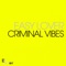 Easy Lover (Club Mix) - Criminal Vibes lyrics