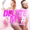 Delete My # (feat. Big Dipper) [Remix] - Drootrax & Rena lyrics