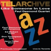 Paul Desmond Quartet - Like Someone In Love