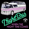 When the Night Time Comes - EP