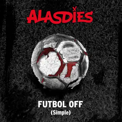 Futbol Off (Single) - Alasdies