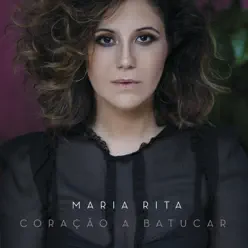 Coração a Batucar - Maria Rita