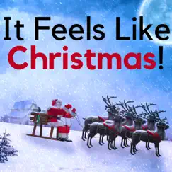 It Feels Like Christmas! - Relaxing Christmas Music, Traditional Hymns, Holiday Songs by Christmas Evangelists album reviews, ratings, credits