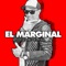 El Marginal - Los Pibes del Penal lyrics