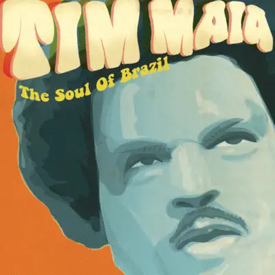 Tha Sóul of Brazil - Tim Maia