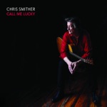 Chris Smither - Nobody Home