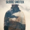 Słodki Smutek, 2018