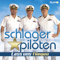 Die Schlagerpiloten - Lass uns fliegen artwork