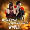 World (feat. Semiramis Talita) - Single, 2017