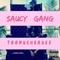 Saucy Gang - Toomuchsauce lyrics