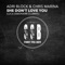 She Don't Love You (Luca Debonaire Clubmix) - Adri Block & Chris Marina lyrics