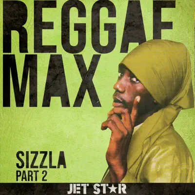 Reggae Max, Pt. 2 - Sizzla