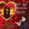Mon Aaj Shonena Baron Bengali Version - Single album lyrics, reviews, download