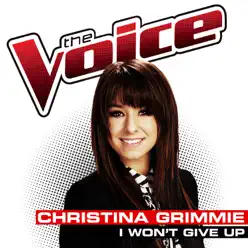 I Won’t Give Up (The Voice Performance) - Single - Christina Grimmie