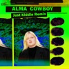 Cowboy (Just Kiddin Remix) - Single