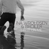 Ina Wroldsen - Lay It on Me