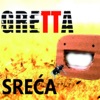 Gretta - Sreća