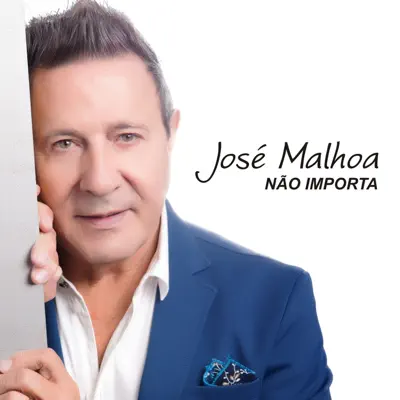 Não Importa - Single - Jose Malhoa