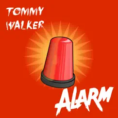 Alarm - Single by Tommy Walker album reviews, ratings, credits