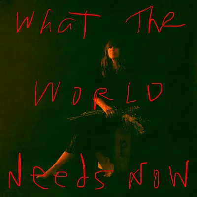 What the World Needs Now - Single - Cat Power