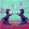 Big Blue Wave EP
