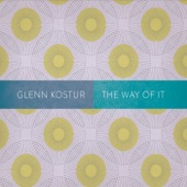 Glenn Kostur - You Taught My Heart to Sing