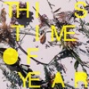 This Time of Year - Single, 2018