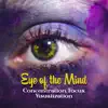 Eye of the Mind: Concentration, Focus, Visualization album lyrics, reviews, download
