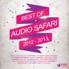 Best of Audio Safari 2012 - 2013
