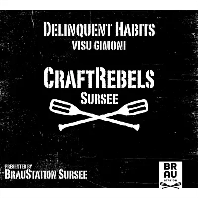 CraftRebels (BrauStation Sursee) - Single - Delinquent Habits