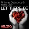 Let There Be (Mike Felks Remix) - Inaya Day & Antoine Dessante lyrics