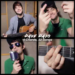 4 Chords, 32 Songs - Single - Dave Days 4 Chords, 32 Songs - Single - Dave Days