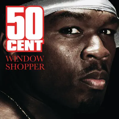 Window Shopper - Single - 50 Cent
