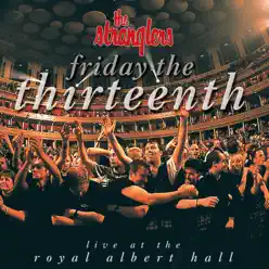 Friday the Thirteenth - Live at the Royal Albert Hall - The Stranglers