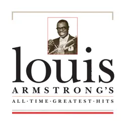 All Time Greatest Hits - Louis Armstrong