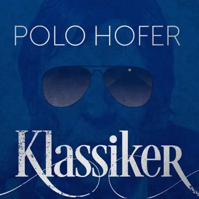 Klassiker (Remastered 2017) - Polo Hofer