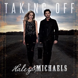 Haley & Michaels - Taking Off