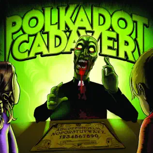 lataa albumi Polkadot Cadaver - Get Possessed